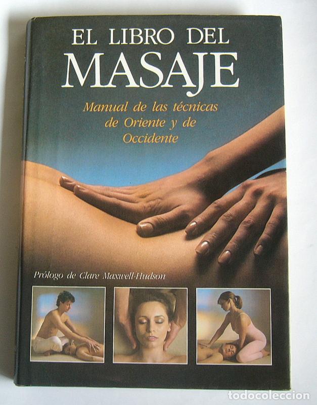 Libros de segunda mano: EL LIBRO DEL MASAJE - MANUAL DE LOS TECNICOS DE ORIENTE Y DE OCCIDENTE - LUCINDA LIDELL - Foto 1