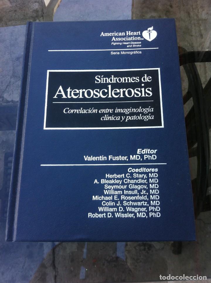 Libri di seconda mano: S&Iacute;NDROMES DE ATEROSCLEROSIS. CORRELACI&Oacute;N ENTRE IMAGINOLOG&Iacute;A,CL&Iacute;NICA Y PATOLOG&Iacute;A.1997.VALENT&Iacute;N FUSTER