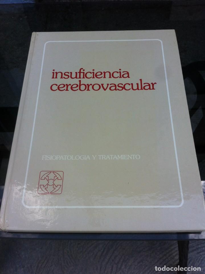 Gebrauchte B&uuml;cher: INSUFICIENCIA CEREBROVASCULAR. FISIOPATOLOG&Iacute;A Y TRATAMIENTO