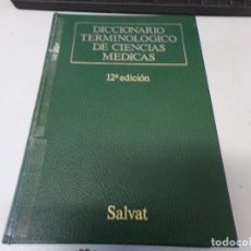Libros de segunda mano: DICCIONARIO TERMINOLOGICO DE CIENCIAS MEDICAS - SALVAT. Lote 262752035