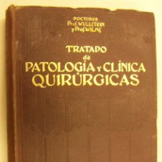 Libros de segunda mano: TRATADO DE PATOLOGÍA Y CLÍNICA QUIRÚRGICAS WULLSTEIN & WILMS 1915 TOMO III. Lote 262768430