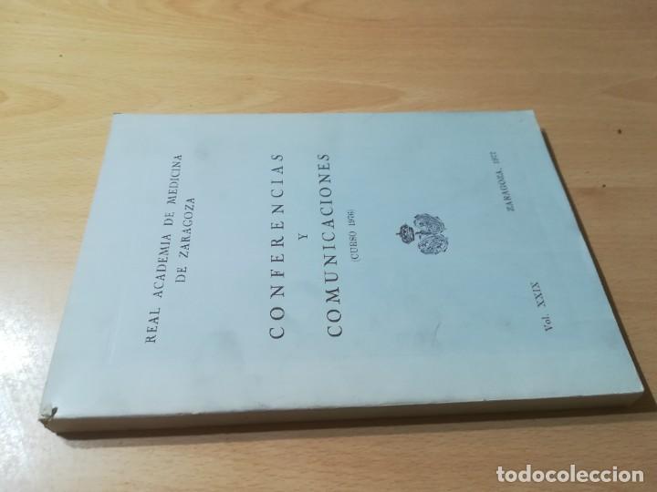 Libros de segunda mano: CONFERENCIAS Y COMUNICACIONES CURSO 1976 / REAL ACADEMIA MEDICINA ZARAGOZA / / I207
