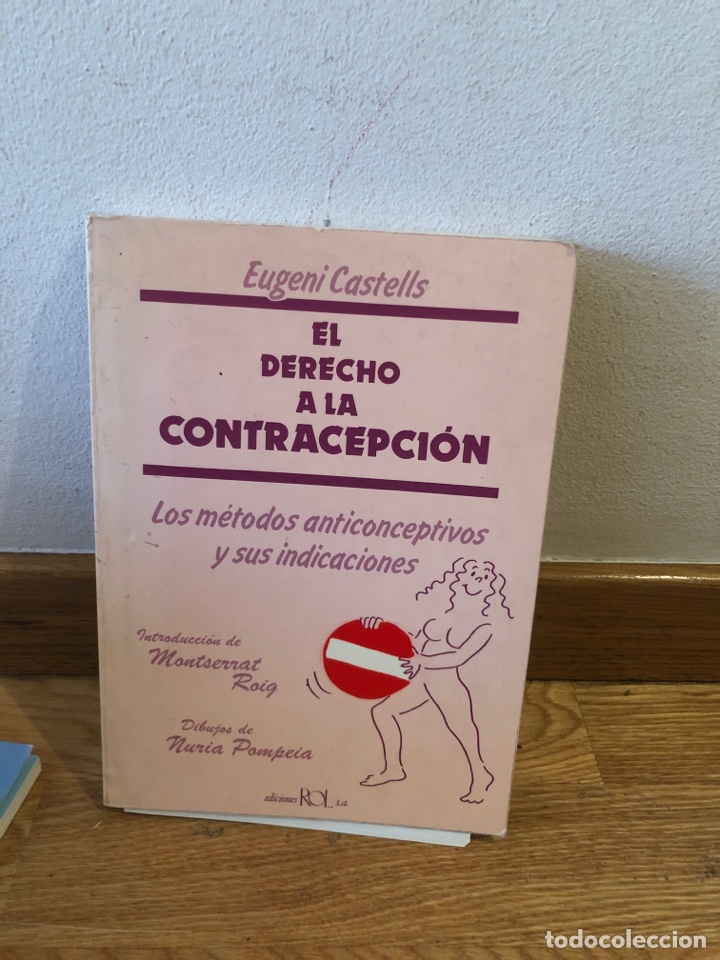 Libros de segunda mano: El derecho a la contracepci&oacute;n Eugeni Castells - Foto 1