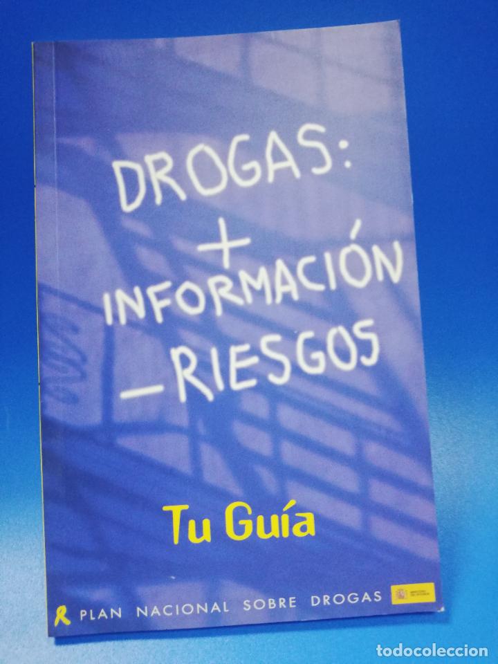 Second hand books: DROGAS : + INFORMACION - RIESGOS. TU GUIA. PLAN NACIONAL SOBRE DROGAS. 2001. PAGS. 86.