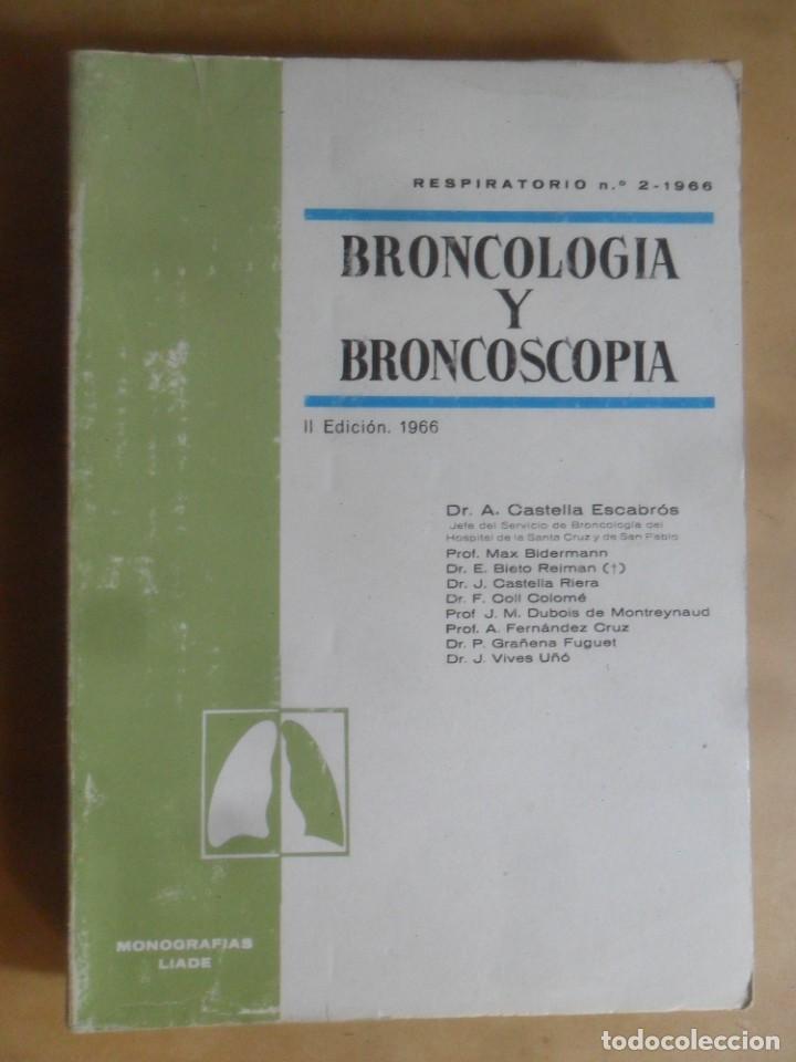 Second hand books: BRONCOLOGIA Y BRONCOSCOPIA - DR. A. CASTELLA ESCABROS Y VV.AA. - 1966