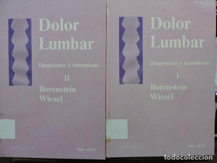 Second hand books: Dolor Lumbar diagn&oacute;stico y tratamiento I y II. WIESEL, Borenstein. Ancora Ciba-Geigy 1989