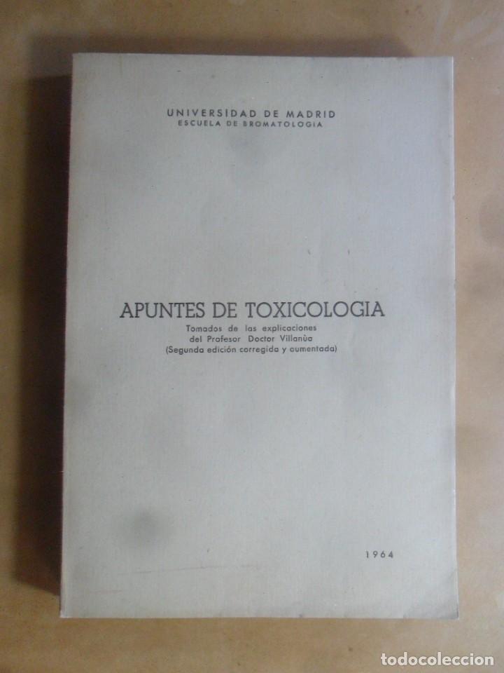 Second hand books: APUNTES DE TOXICOLOGIA - UNIVERSIDAD DE MADRID, ESCUELA DE BROMATOLOGIA - 1964