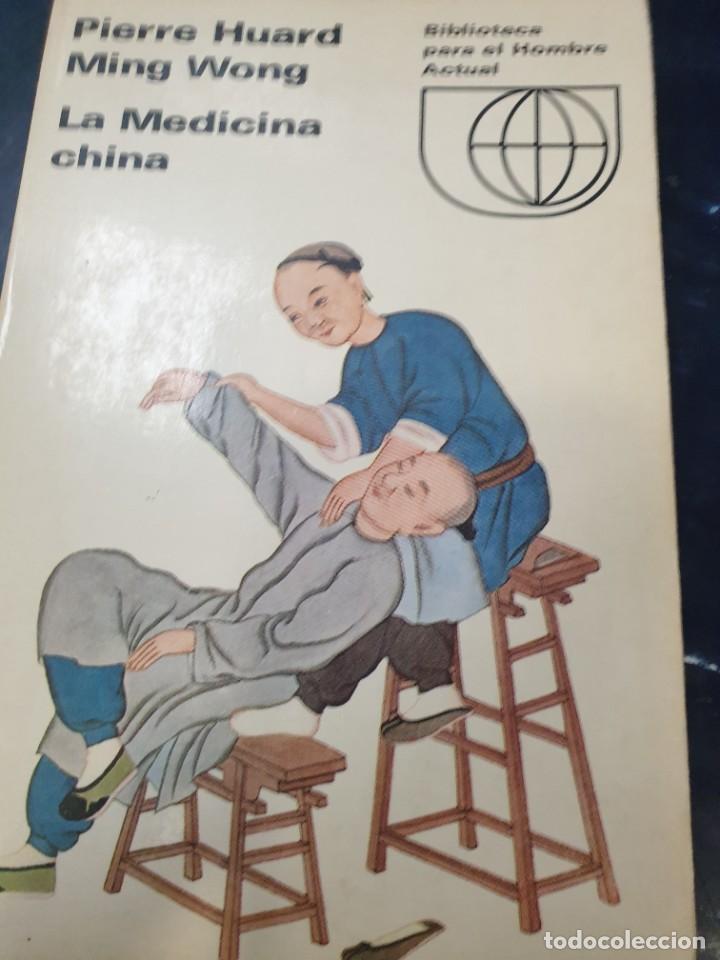 Libri di seconda mano: la medicina CHINA Pierre Huard Ming Wong