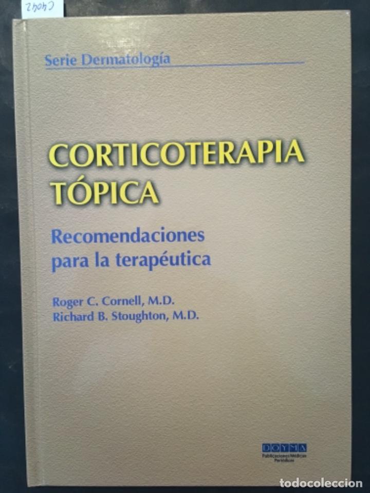 Libros de segunda mano: CORTICOTERAPIA TOPICA, RECOMENDACIONES PARA TERAPEUTICA, ROGER CORNELL Y RICHARD STOUGHTON
