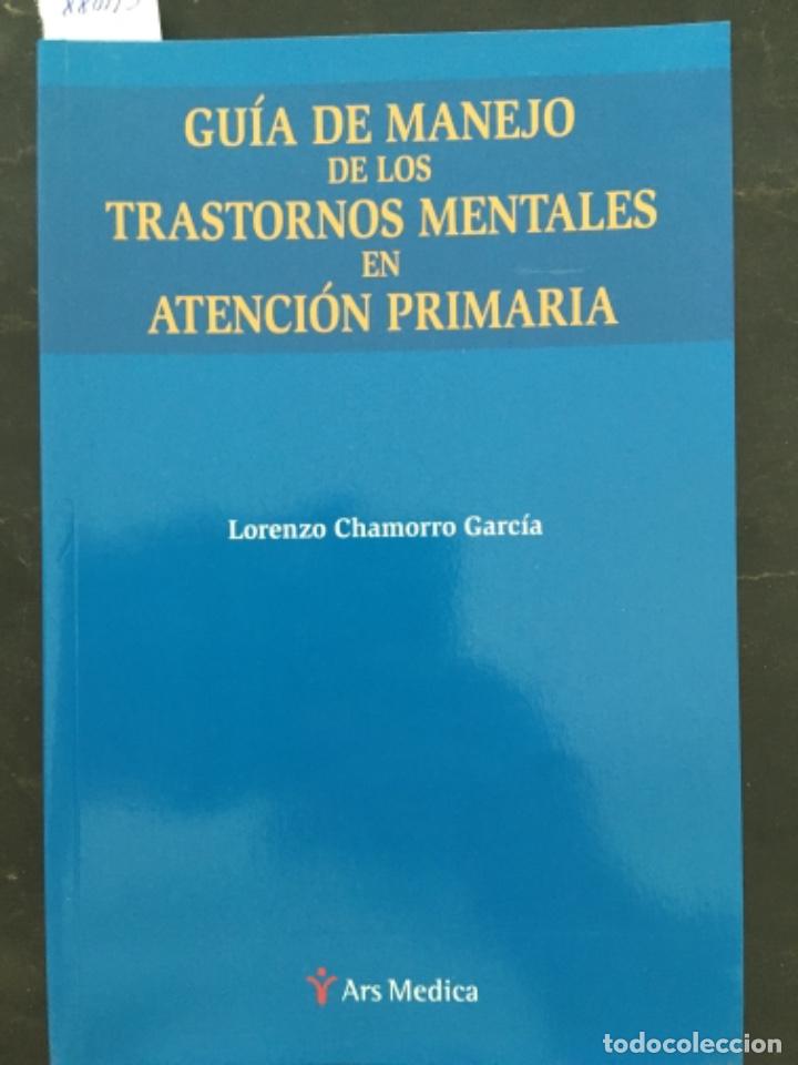Libros de segunda mano: GUIA DE MANEJO DE LOS TRASTORNOS MENTALES EN ATENCION PRIMARIA, LORENZO CHAMORRO GARCIA
