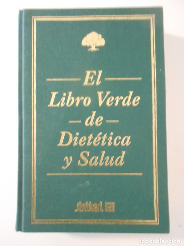 Libri di seconda mano: EL LIBRO VERDE DE DIETETICA Y SALUD. SANTIVERI. 1996. TAPA DURA EN TELA. 470 PAGINAS. ILUSTRACIONES