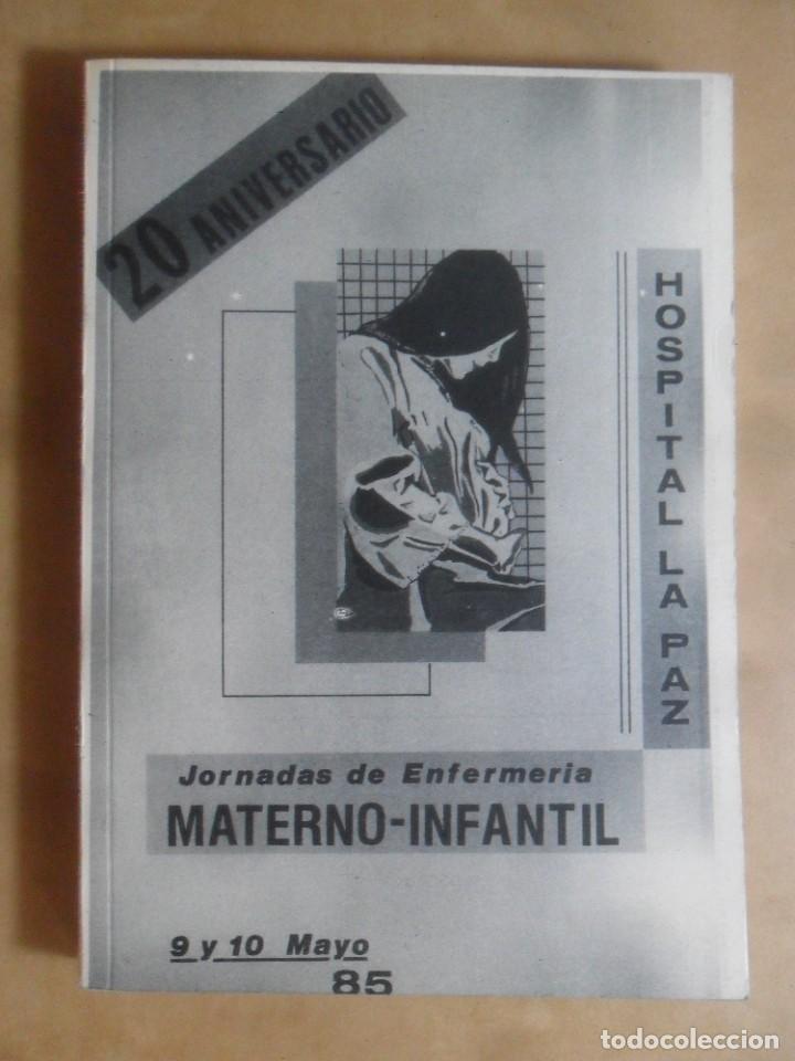 Gebrauchte B&uuml;cher: JORNADAS DE ENFERMERIA MATERNO-INFANTIL - HOSPITAL LA PAZ - 1985