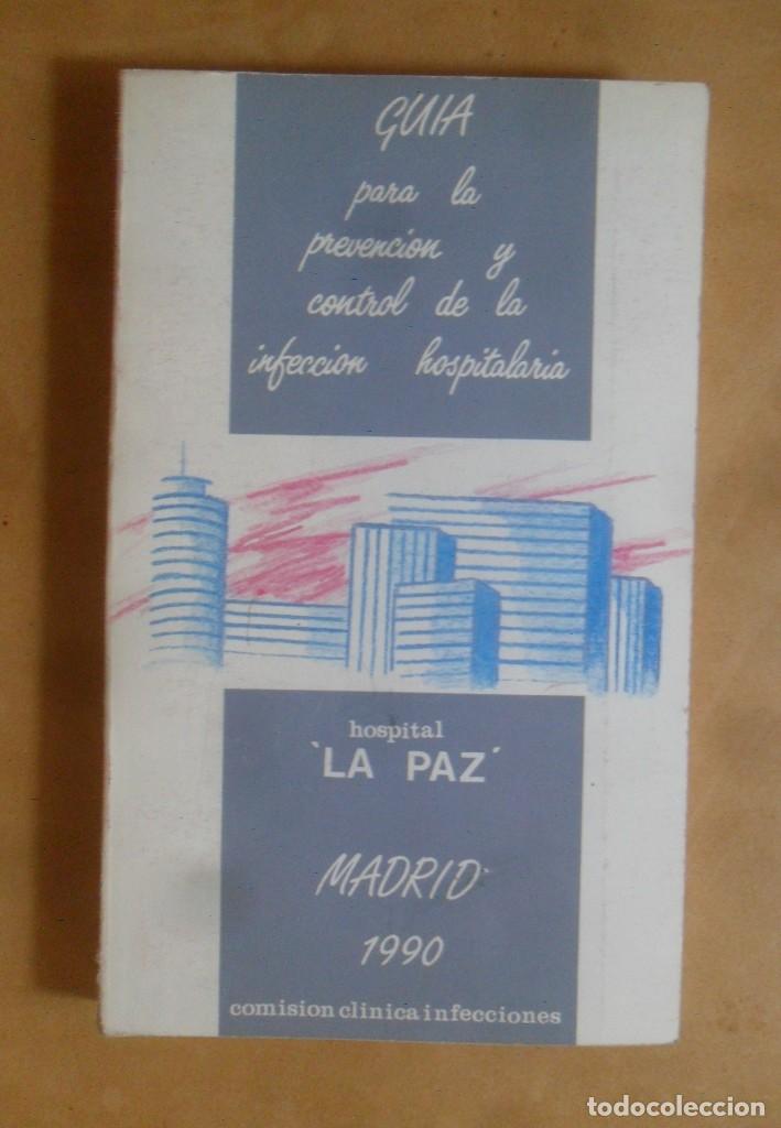 Second hand books: GUIA PARA LA PREVENCION Y CONTROL DE LA INFECCION HOSPITALARIA - HOSPITAL LA PAZ
