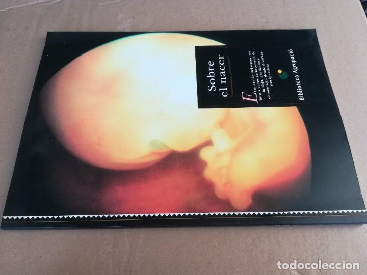 Libri di seconda mano: SOBRE EL NACER / BIBLIOTECA AGRUPACIO / VV/AA / A402 MATERNIDAD