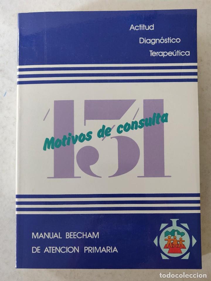 Livres d'occasion: Libro 131 Motivos de Consulta, Actitud, Diagnostico Terapeutico.