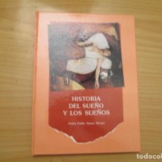 Libros de segunda mano: HISTORIA DEL SUEÑO Y LOS SUEÑOS. Lote 272713858