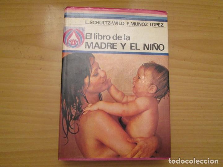 Libros de segunda mano: EL LIBRO DE LA MADRE Y EL NI&Ntilde;O - Foto 1