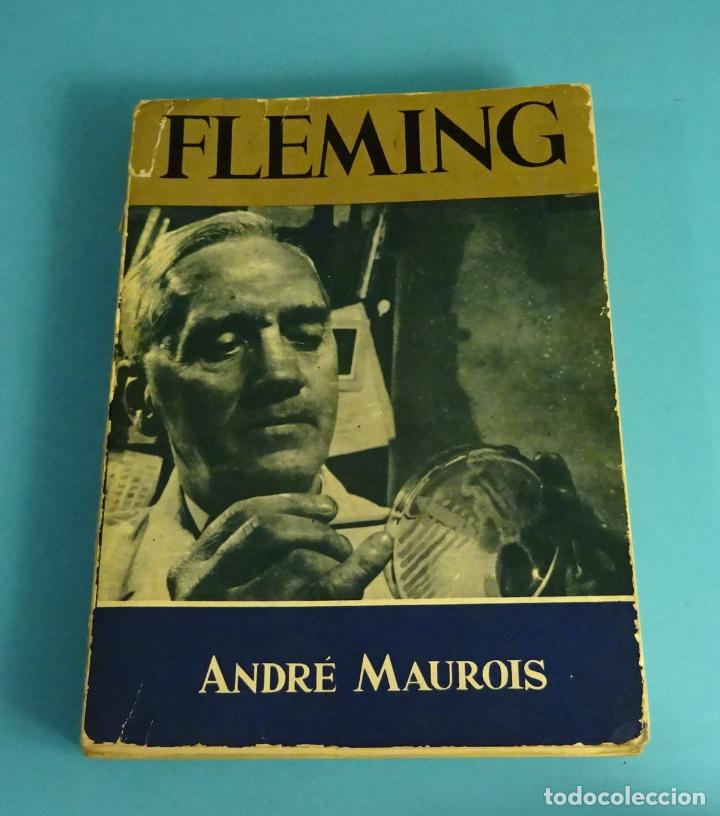 Libros de segunda mano: FLEMING. ANDR&Eacute; MAUROIS. PR&Oacute;LOGO DEL DR. MARA&Ntilde;ON. EDICIONES CID 1963 - Foto 1