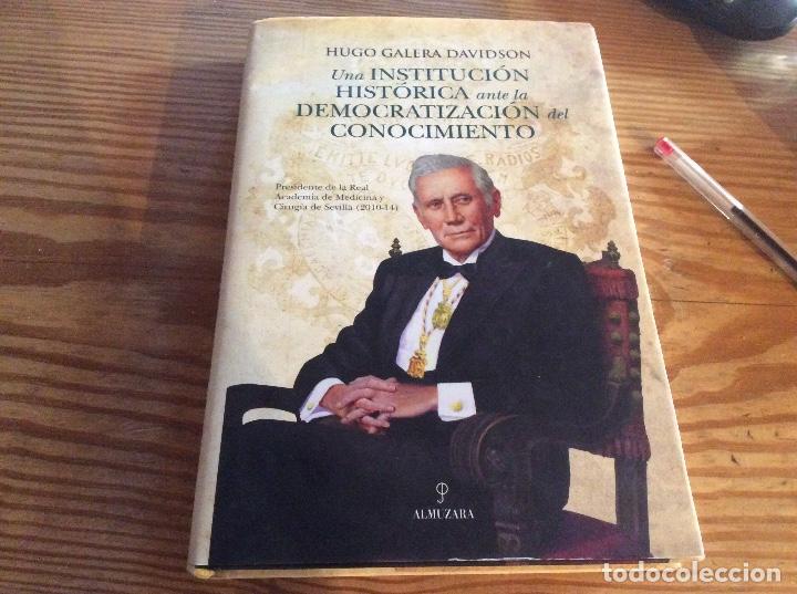 Second hand books: UNA INSTITUCI&Oacute;N HIST&Oacute;RICA ANTE LA DEMOCRATIZACI&Oacute;N DEL CONOCIMIENTO GALERA DAVIDSON, HUGO