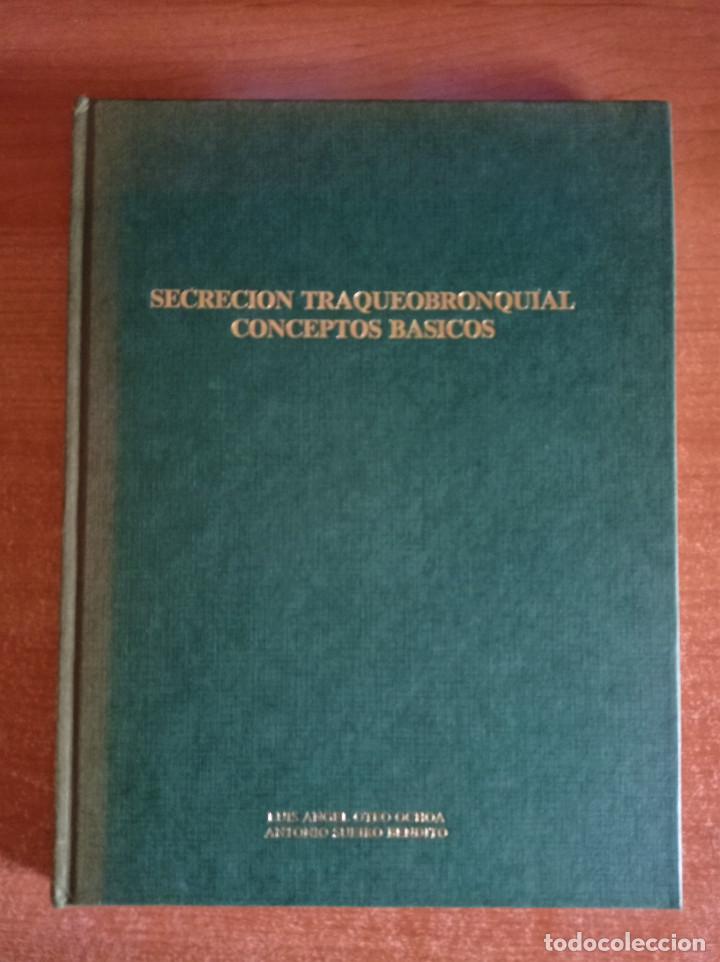 Libri di seconda mano: Secrecion traqueobronquial, Conceptos b&aacute;sicos, Oteo - Sueiro, Editorial Medica Internacional, 1984