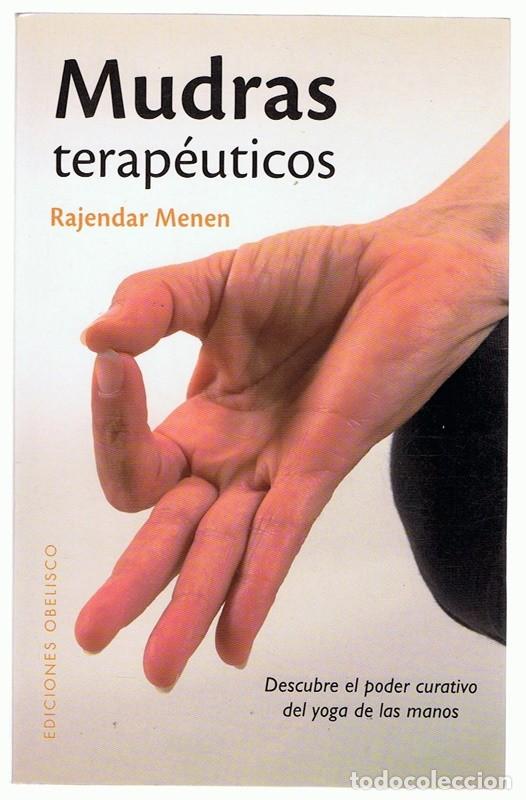 Gebrauchte B&uuml;cher: MUDRAS TERAP&Eacute;UTICOS RAJENDAR MENEN 1&ordf; EDICI&Oacute;N JUNIO 2010