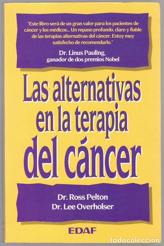 Second hand books: LAS ALTERNATIVAS EN LA TERAPIA DEL C&Aacute;NCER VV.AA.