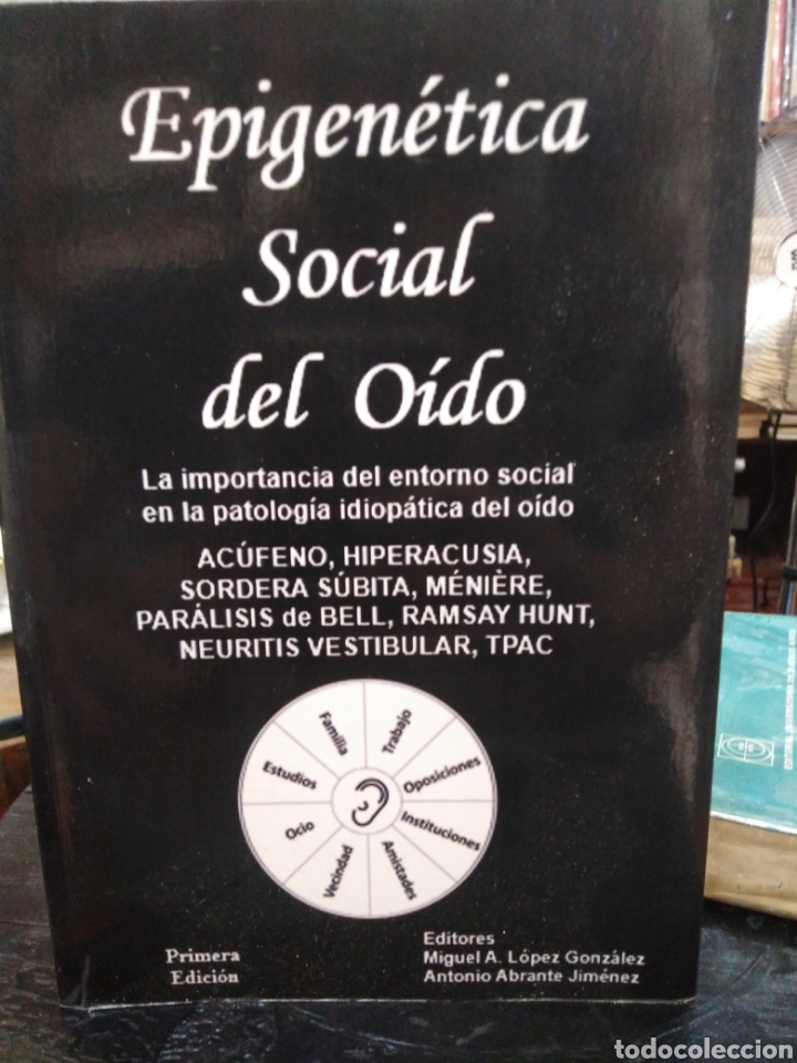 Libros de segunda mano: EPIGENETICA SOCIAL DEL OIDO-ACUFENO,HIPERACUSIA,SORDERA S&Uacute;BITA-MIGUEL ANGEL LOPEZ-1&deg;EDICI&Oacute;N 2016