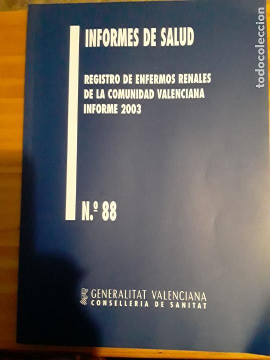 Second hand books: INFORMES DE SALUD, REG. DE ENFERMOS RENALES DE LA COMUNIDAD VALENCIANA, N.88, 2003.