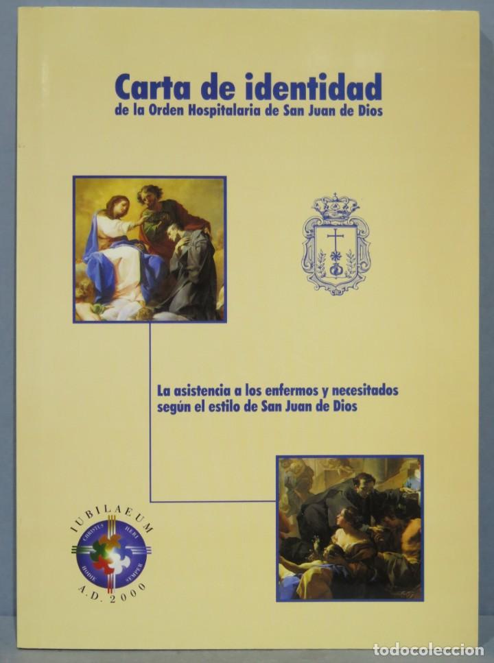 Gebrauchte B&uuml;cher: Carta de identidad de la Orden Hospitalaria de San Juan de Dios. La asistencia a los enfermos y nece