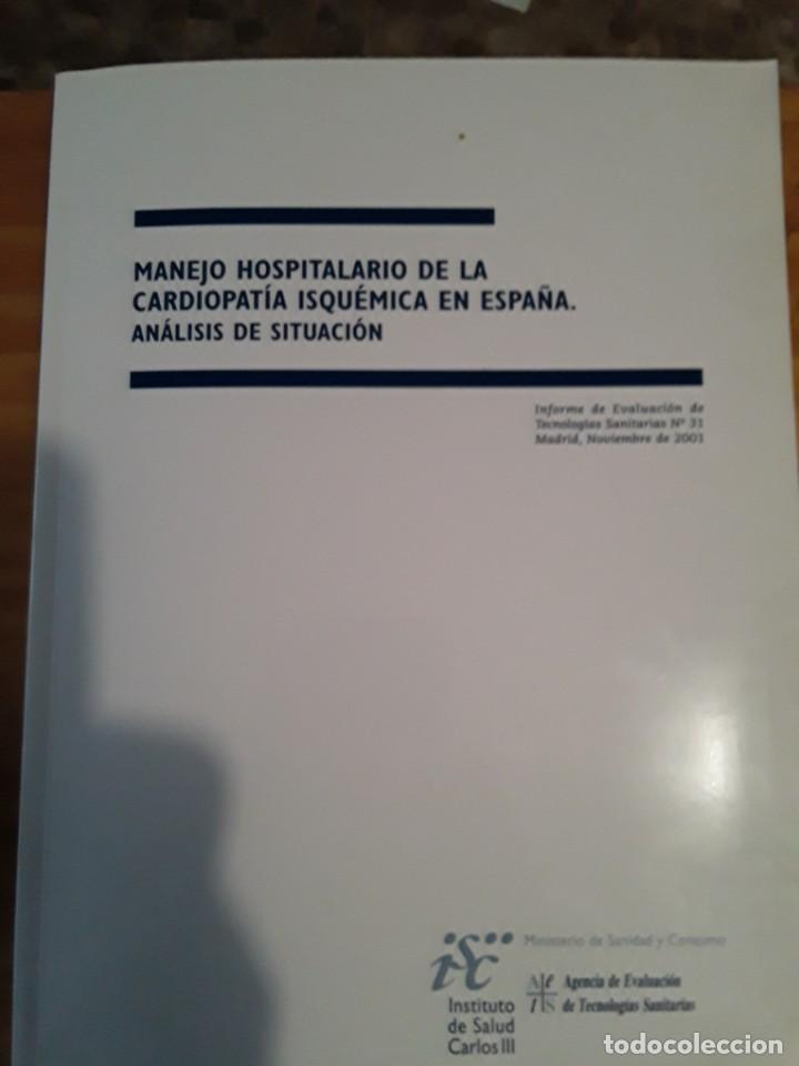 Libri di seconda mano: MANEJO HOSPITALARIO DE LA CARDIOPATIA ISQUEMICA EN ESPA&Ntilde;A.NOVIEMBRE 2001.VER INDICE.