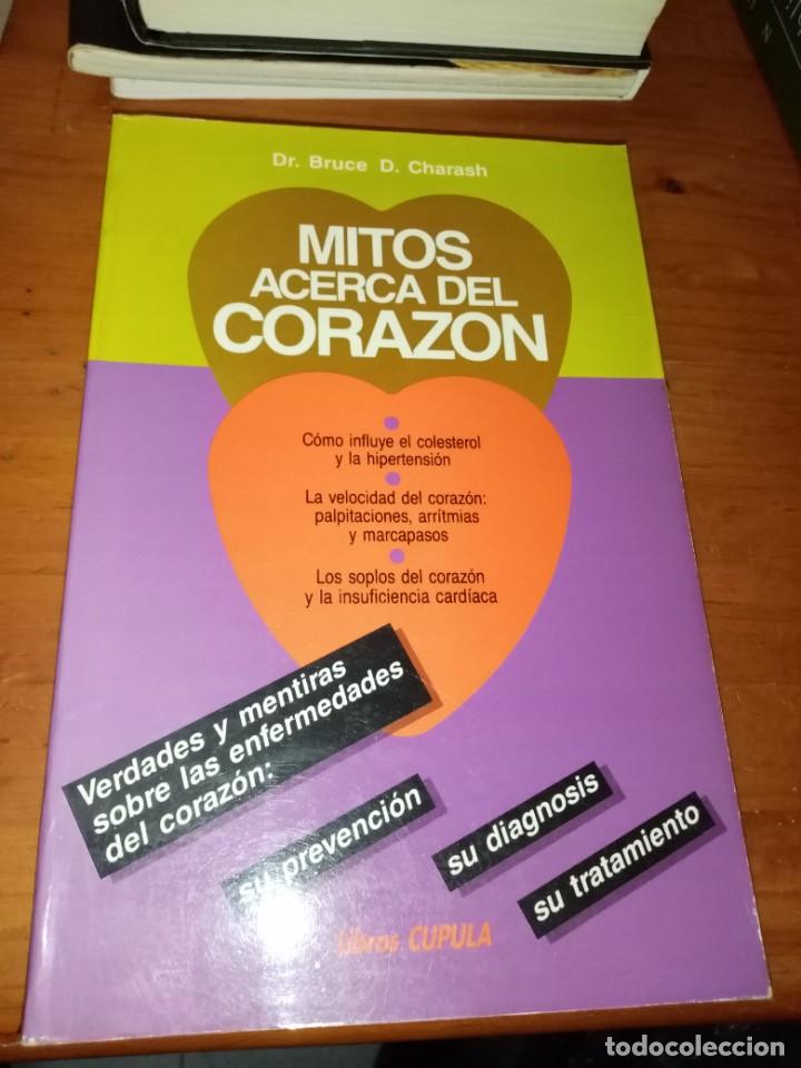 Libros de segunda mano: MITOS ACERCA DEL CORAZ&Oacute;N. DR. BRUCE D.CHARASH. EST8B7 - Foto 1