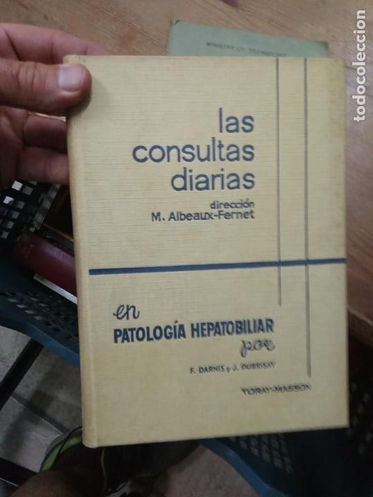 Second hand books: Las consultas diarias en patolog&iacute;a hepatobiliar, F.Darnis y J. Dubrisay. L- 25995