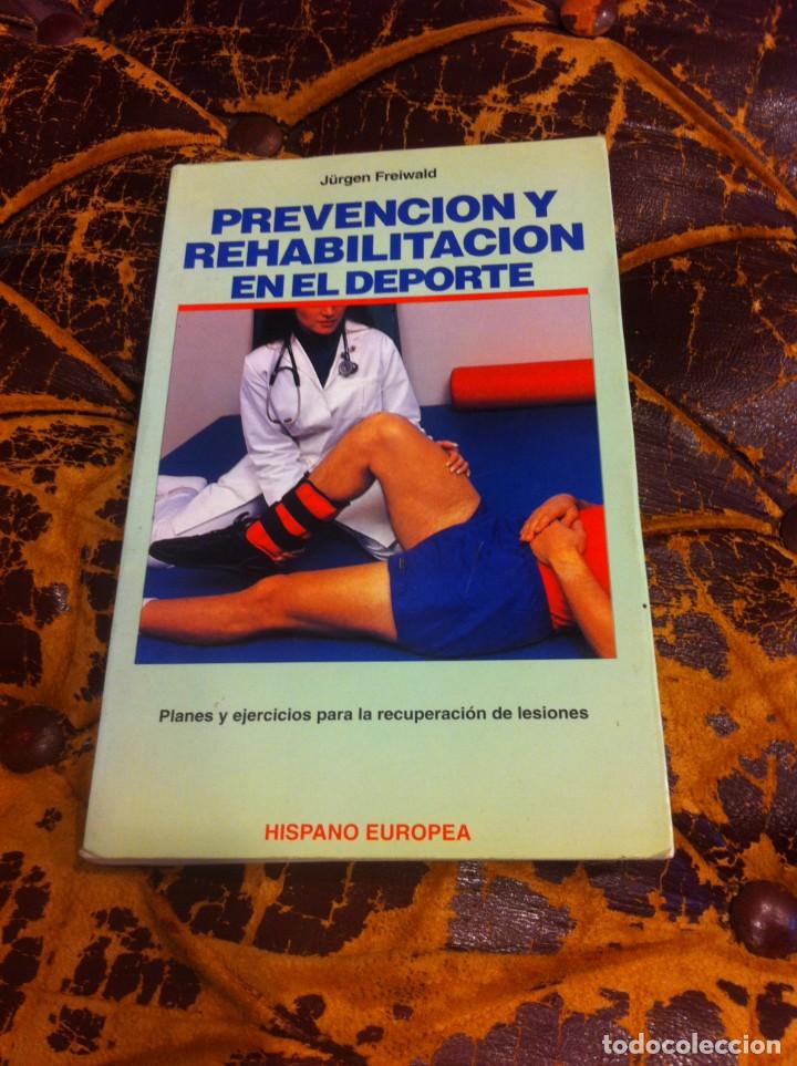 Libri di seconda mano: J&Uuml;RGEN FREIWALD. PREVENCI&Oacute;N Y REHABILITACI&Oacute;N EN EL DEPORTE. ... RECUPERACI&Oacute;N DE LESIONES. 1994