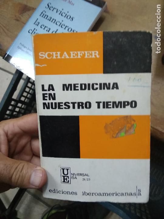 Second hand books: La medicina en nuestro tiempo, Shaefer. L- 26010
