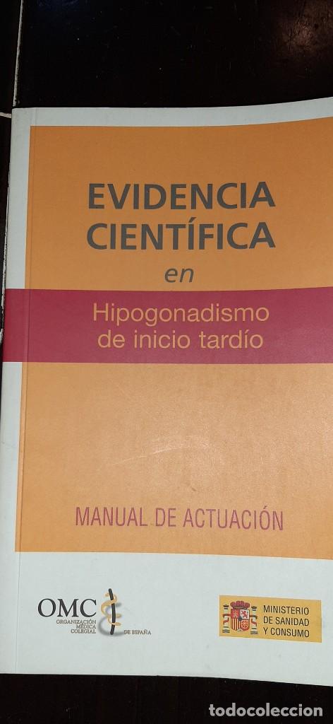 Livres d'occasion: EVIDENCIA CIENTIFICA EN HIPOGONADISMO DE INICIO TARDIO. MANUAL DE ACTUACION