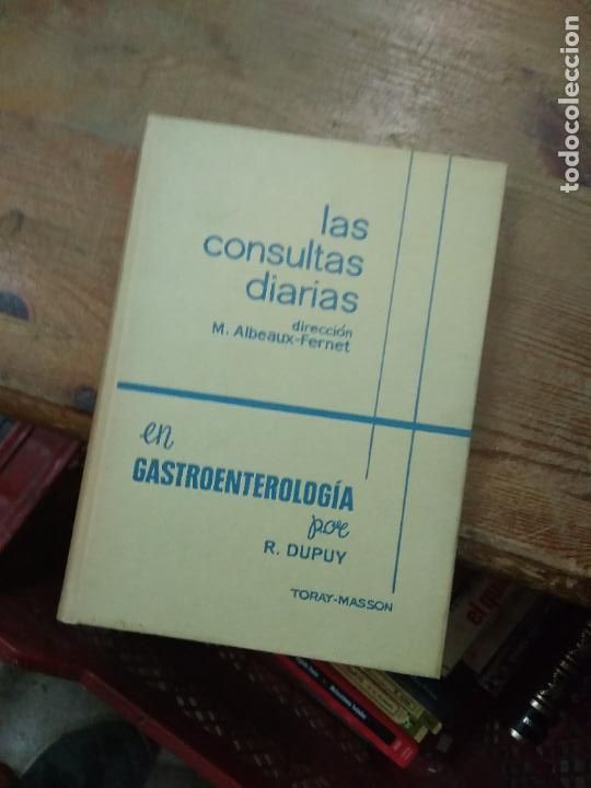 Second hand books: Libro Las consultas diarias en gastroenterolog&iacute;a R. Dupuy 1967 L-26072