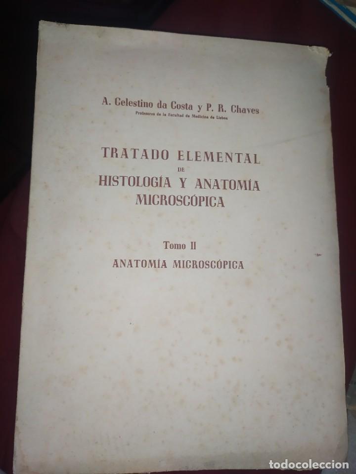 Libros de segunda mano: TRATADO ELEMENTAL DE HISTOLOGIA Y ANATOMIA MICROSCOPICA 1953 TOMO II CELESTINO DA COSTA CHAVES