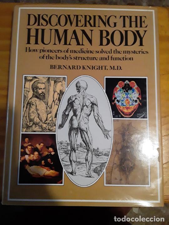 Libri di seconda mano: DISCOVERING THE HUMAN BODY.BERNARD KNIGHT.M.D.BLOOMSBURY BOOKS.LONDON,1992,192 PAGINAS.