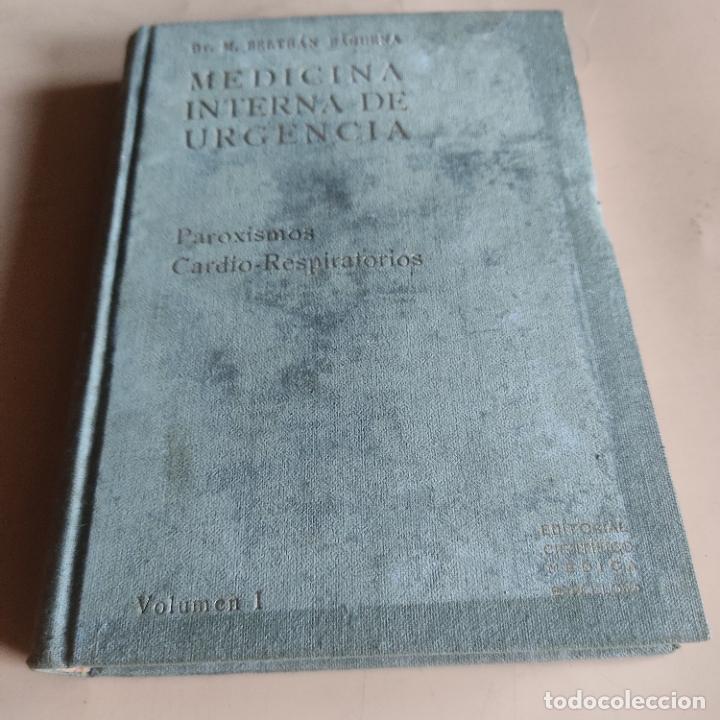 Libri di seconda mano: MEDICINA INTERNA DE URGENCIA. VOLUMEN I. M.BELTRAN BAGUENA. ED.CINTIFICO MEDICA. 1941. 363 PAGS.