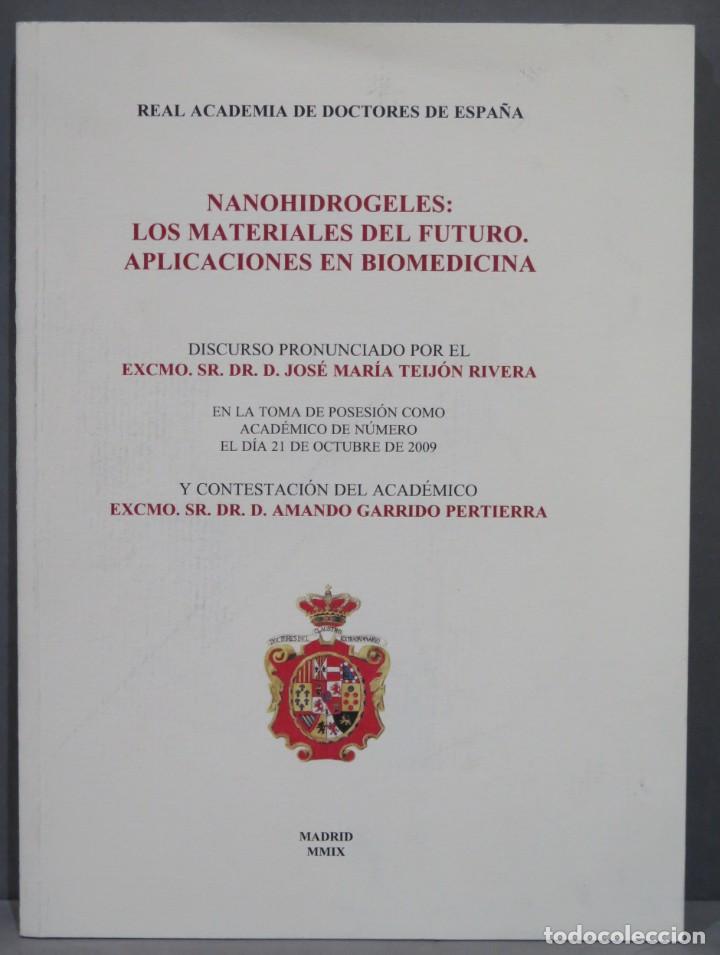 Second hand books: NANOHIDROGELES. LOS MATERIAL DEL FUTURO. APLICACIONES EN BIOMEDICINA. TEIJON RIVERA