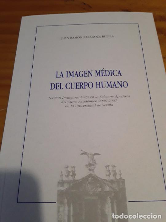 Libri di seconda mano: LA IMAGEN MEDICA DEL CUERPO HUMANO.JUAN RAMON ZARAGOZA RUBIRA.SECRETARIADO DE PUBLICACIONES.2000.