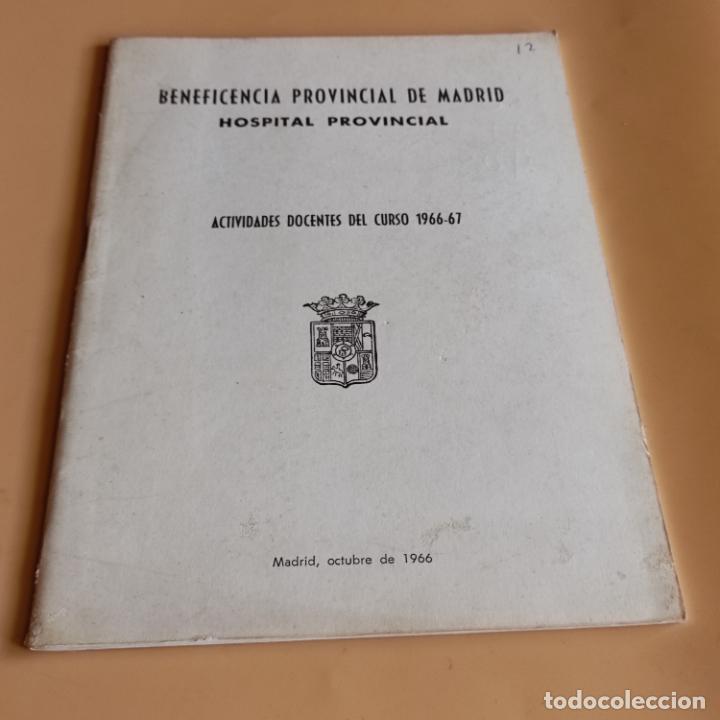 Livres d'occasion: BENEFICENCIA PROVINCIAL DE MADRID.HOSPITAL PROVINCIAL.ACTIVIDADES DOCENTES DEL CURSO 1966-67.37 PAGS