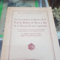 Libros de segunda mano: LOS FARMACEUTICOS DE LA REAL ACADEMIA FARMACIA DE MURCIA E. GELABERT ROCA