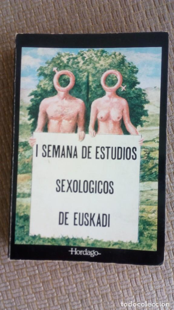 Second hand books: I SEMANA DE ESTUDIOS SEXOLOGICOS DE EUSKADI