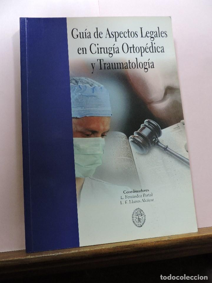 Libri di seconda mano: Gu&iacute;a de Aspectos Legales en Cirug&iacute;a Ortop&eacute;dica y Traumatolog&iacute;a. FERR&Aacute;NDEZ PORTAL, L. 2000