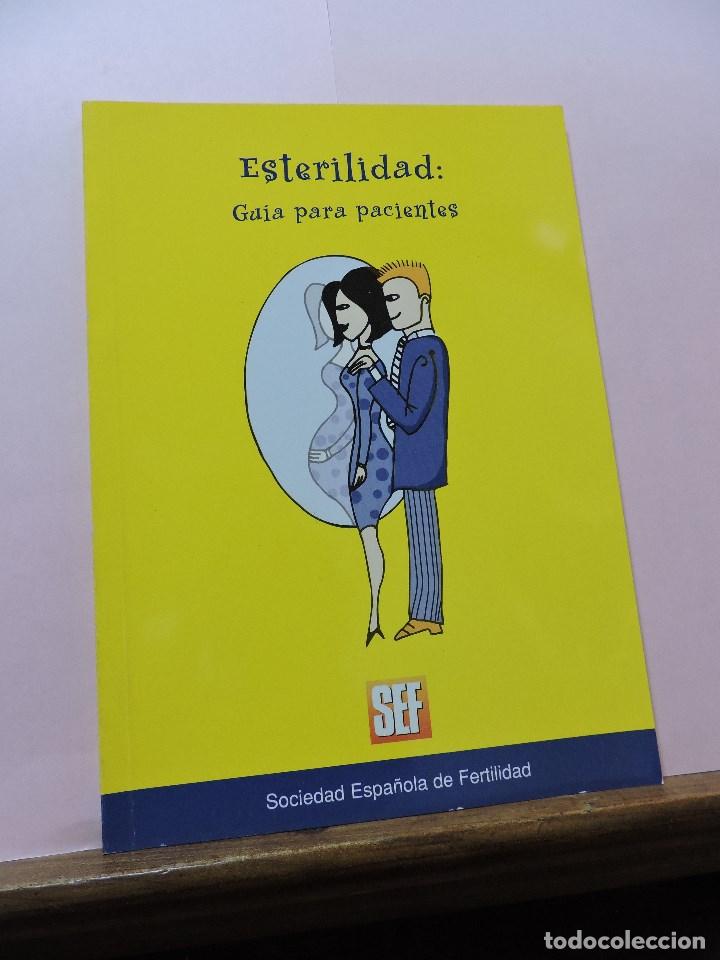 Libri di seconda mano: Esterilidad: gu&iacute;a para pacientes. SEF Sociedad Espa&ntilde;ola de Fertilidad