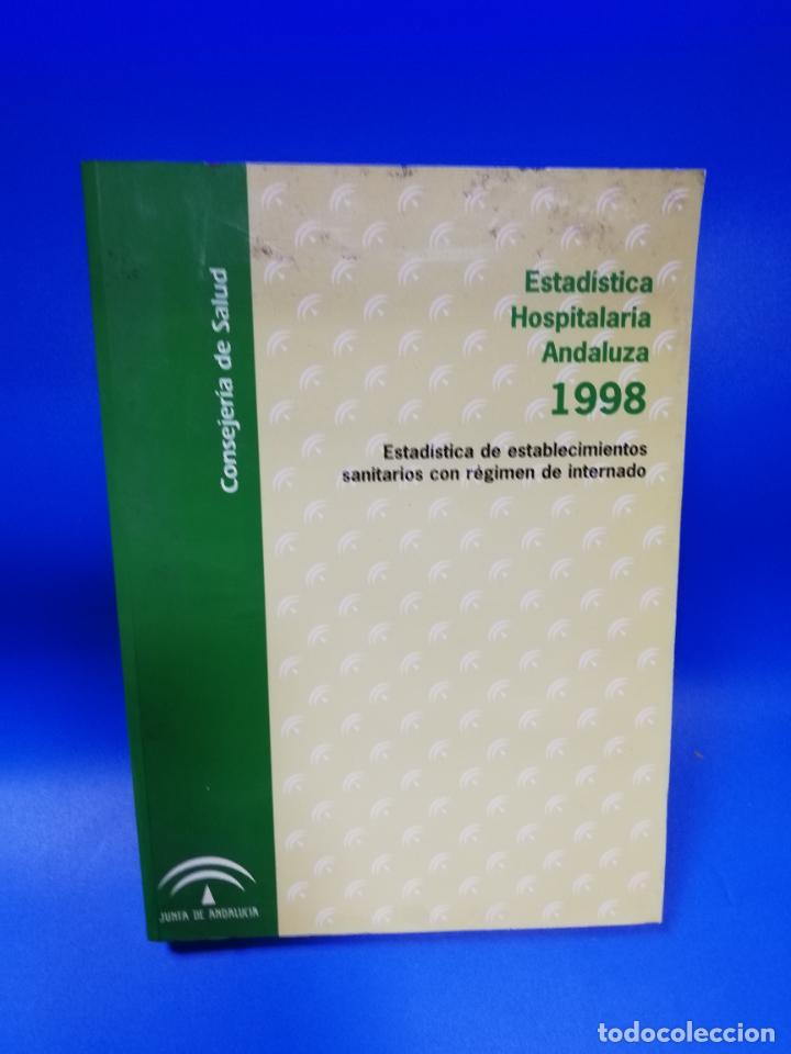 Second hand books: ESTADISTICA HOSPITALARIA ANDALUZA. CONSEJERIA DE SALUD. 1998. PAGS. 291.