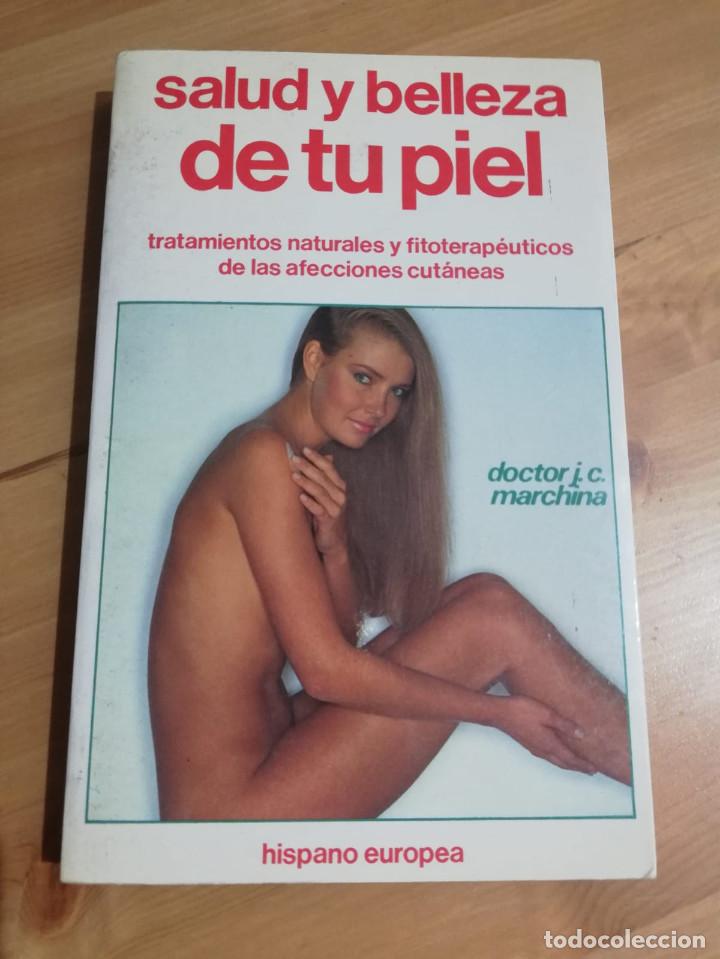 Livres d'occasion: SALUD Y BELLEZA DE TU PIEL (DR. JEAN CHARLES MARCHINE)