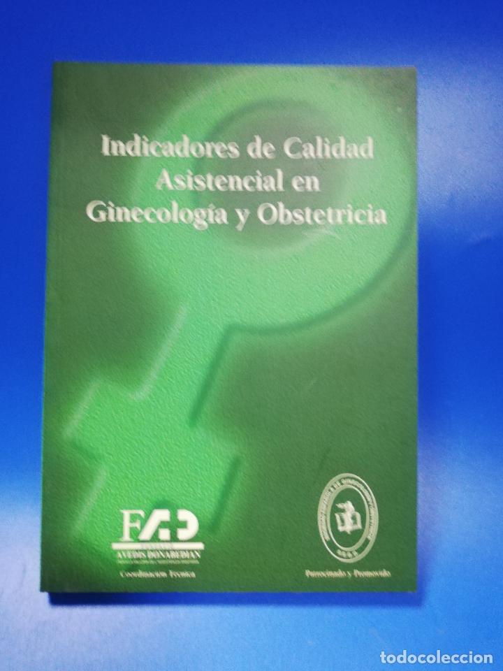 Second hand books: INDICADORES DE CALIDAD ASISTENCIAL E NGINECOLOGIA Y OBSTETRICIA. S.E.G.O. 1999. PAGS. 169.