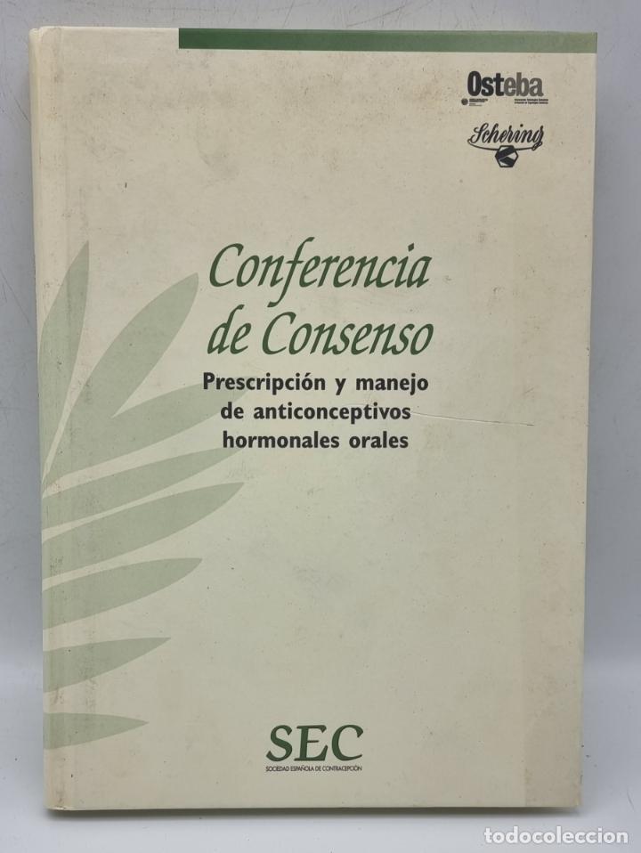 Second hand books: CONFERENCIA DE CONSENSO. PRESCRIPCION Y MANEJO DE ANTICONCEPTIVOS HORMONALES ORALES. ED.AULA MEDICA.